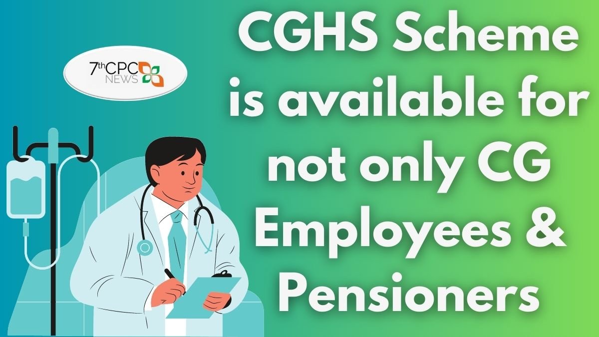 CGHS Scheme is available for not only CG Employees! CGHS Scheme is