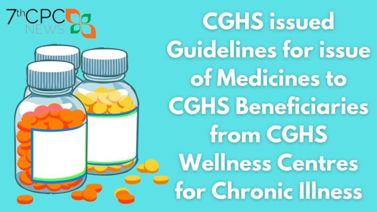 CGHS issued Guidelines for issue of Medicines to CGHS Beneficiaries from CGHS Wellness Centres for Chronic Illness