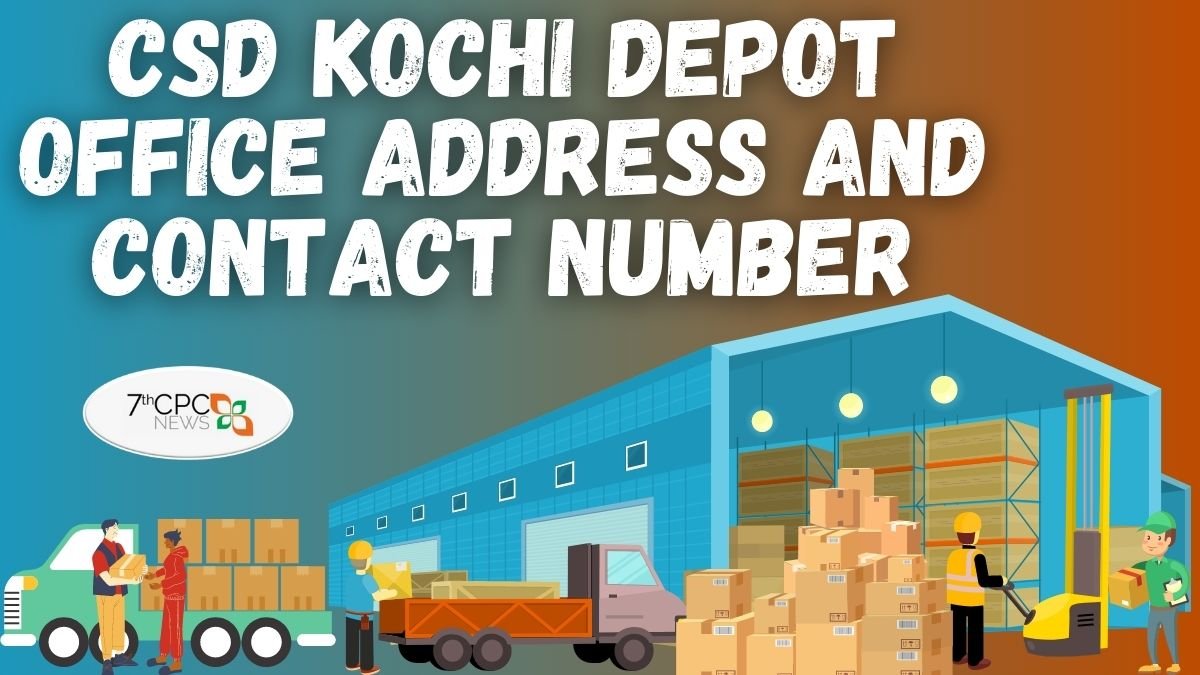 CSD Kochi Depot Office Address and Contact Number