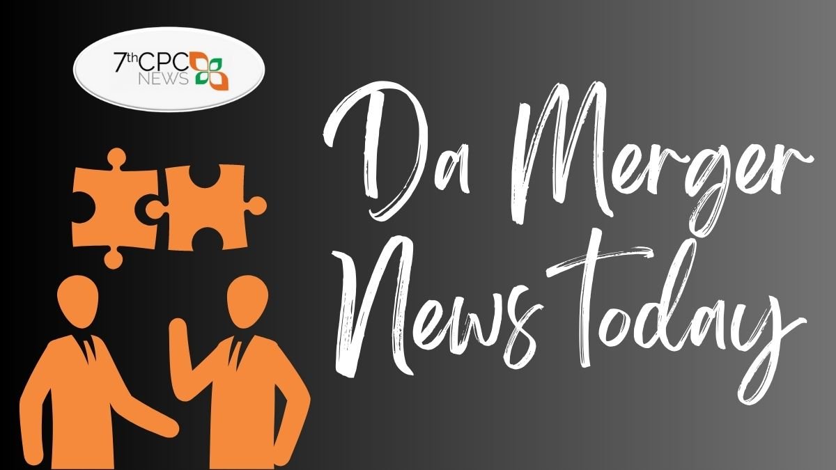 DA Merger News Today