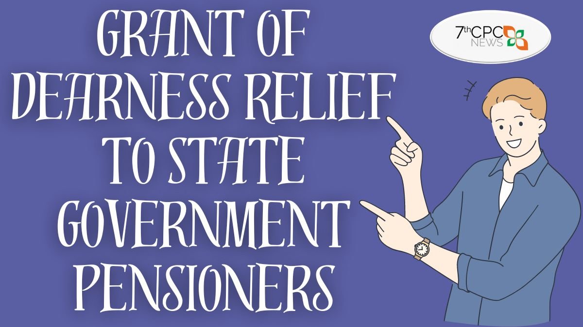 Grant of Dearness Relief to State Government Pensioners