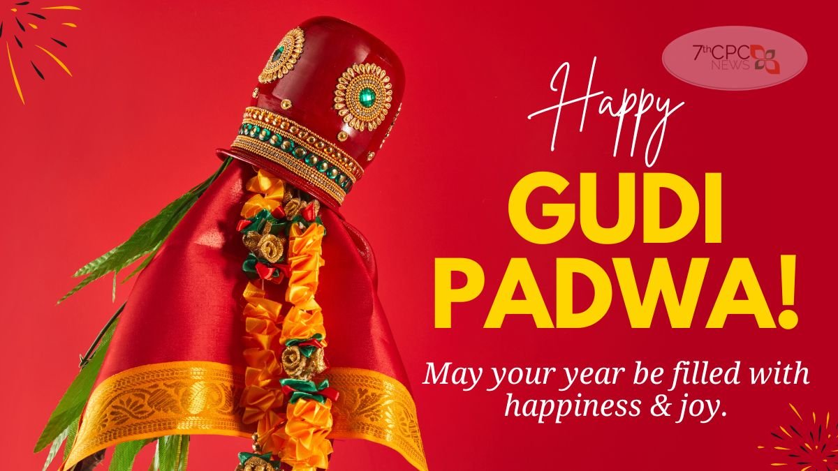 Gudi Padwa 2024 Date in India Gudi Padwa Wishes 2024 — Central Government Employees Latest News