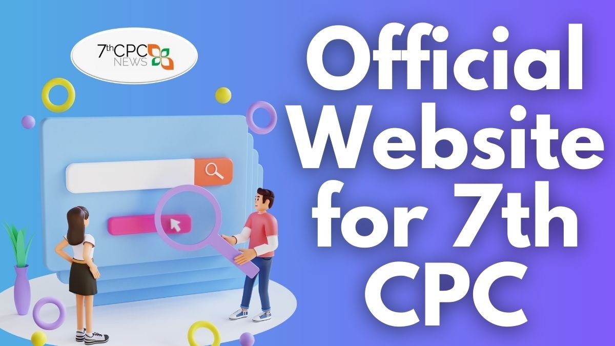 Official Website for 7th Central Pay Commission