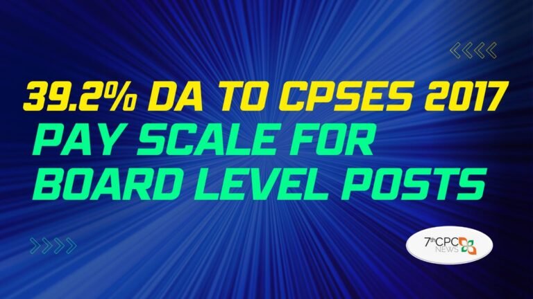 39.2% DA to CPSEs 2017 Pay Scale for Board Level Posts