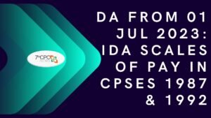 DA from 01 Jul 2023 IDA Scales of Pay in CPSEs 1987 & 1992