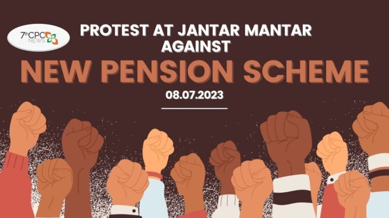 Protest at Jantar Mantar against New Pension Scheme - 08.07.2023