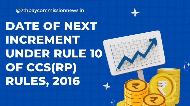 Date of next increment under Rule 10 of CCS(RP) Rules, 2016