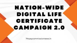 Nation-wide Digital Life Certificate Campaign 2.0