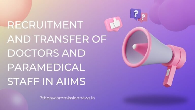 Recruitment and Transfer of Doctors and Paramedical Staff in AIIMS