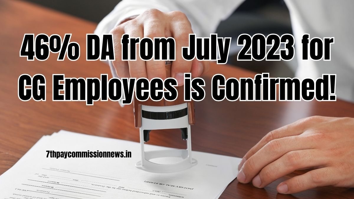 46 DA from July 2023 for CG Employees is Confirmed — Central