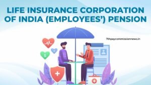 Life Insurance Corporation of India (Employees’) Pension