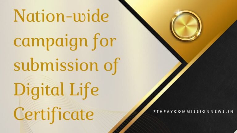 Nation-wide campaign for submission of Digital Life Certificate