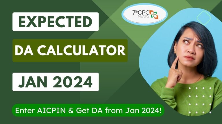 Expected DA from January 2024 Calculator for CG Employees