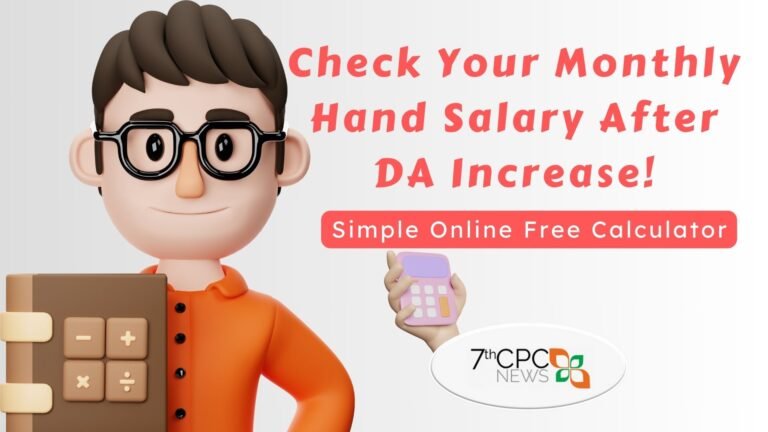 Check Your Monthly Hand Salary After DA Increase!
