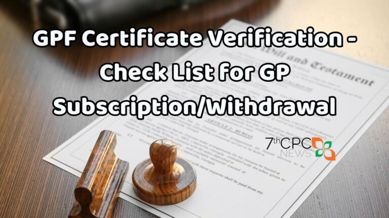 GPF Certificate Verification - Check List for GP Subscription and Withdrawal