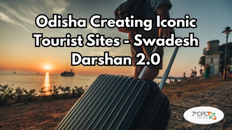 Odisha Creating Iconic Tourist Sites - Swadesh Darshan 2.0