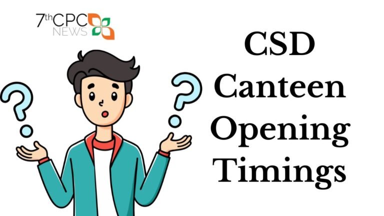 CSD Canteen Opening Timings