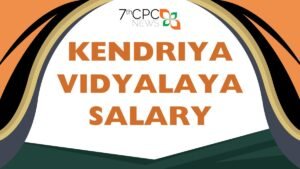 Kendriya Vidyalaya Salary