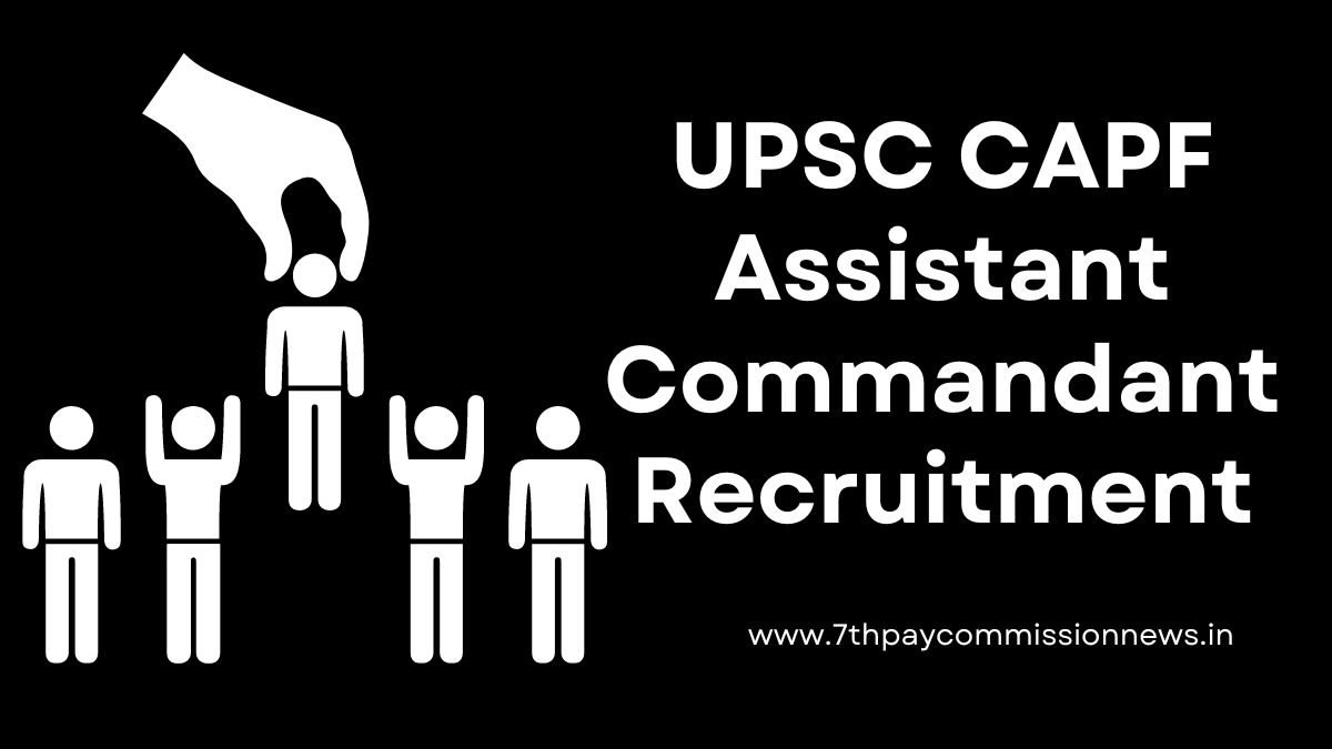 UPSC CAPF Assistant Commandant Recruitment