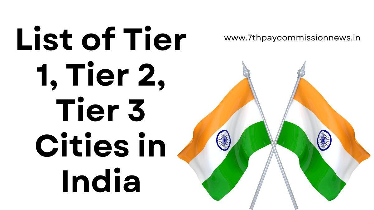 List of Tier 1, Tier 2, Tier 3 Cities in India