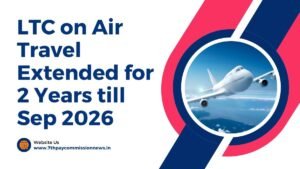 LTC on Air Travel Extended for 2 Years till Sep 2026