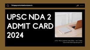 UPSC NDA 2 Admit Card 2024