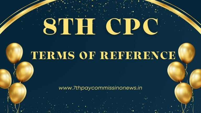 8th Central Pay Commission Terms of Reference