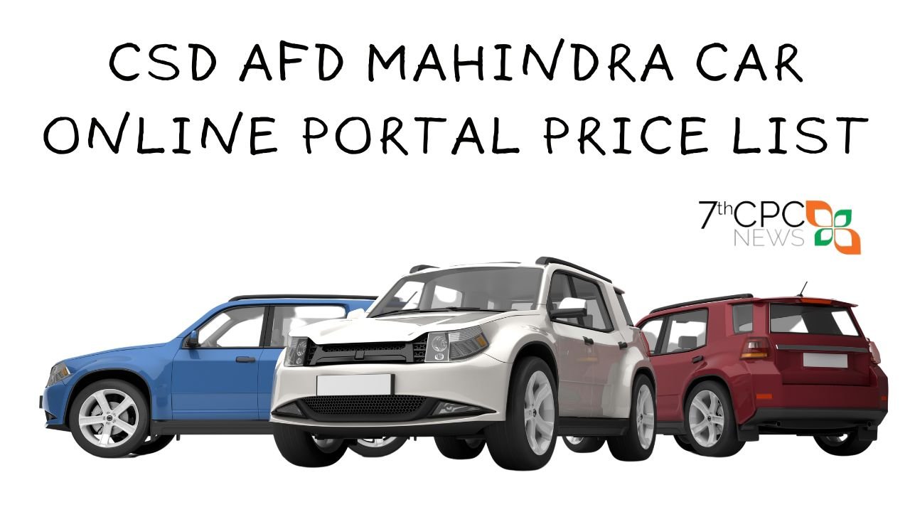CSD AFD Mahindra Car Online Portal Price List
