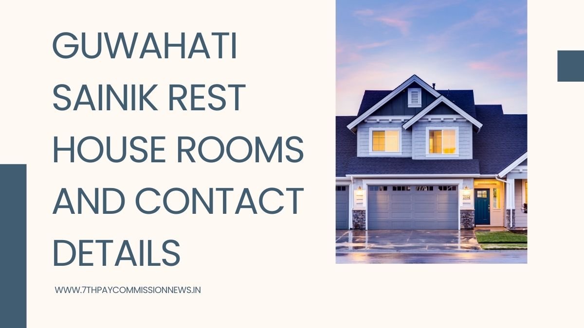 Guwahati Sainik Rest House Rooms and Contact Details