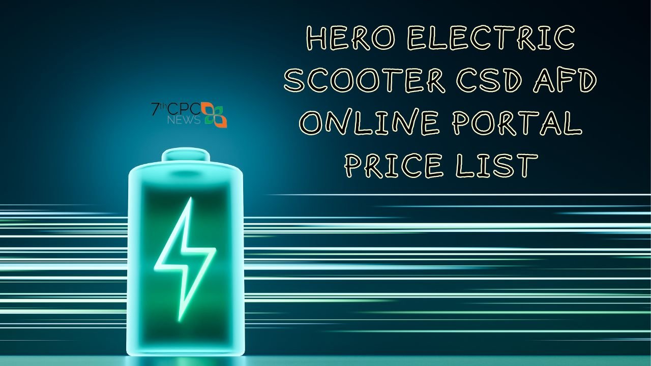 Hero Electric Scooter CSD AFD Online Portal Price List