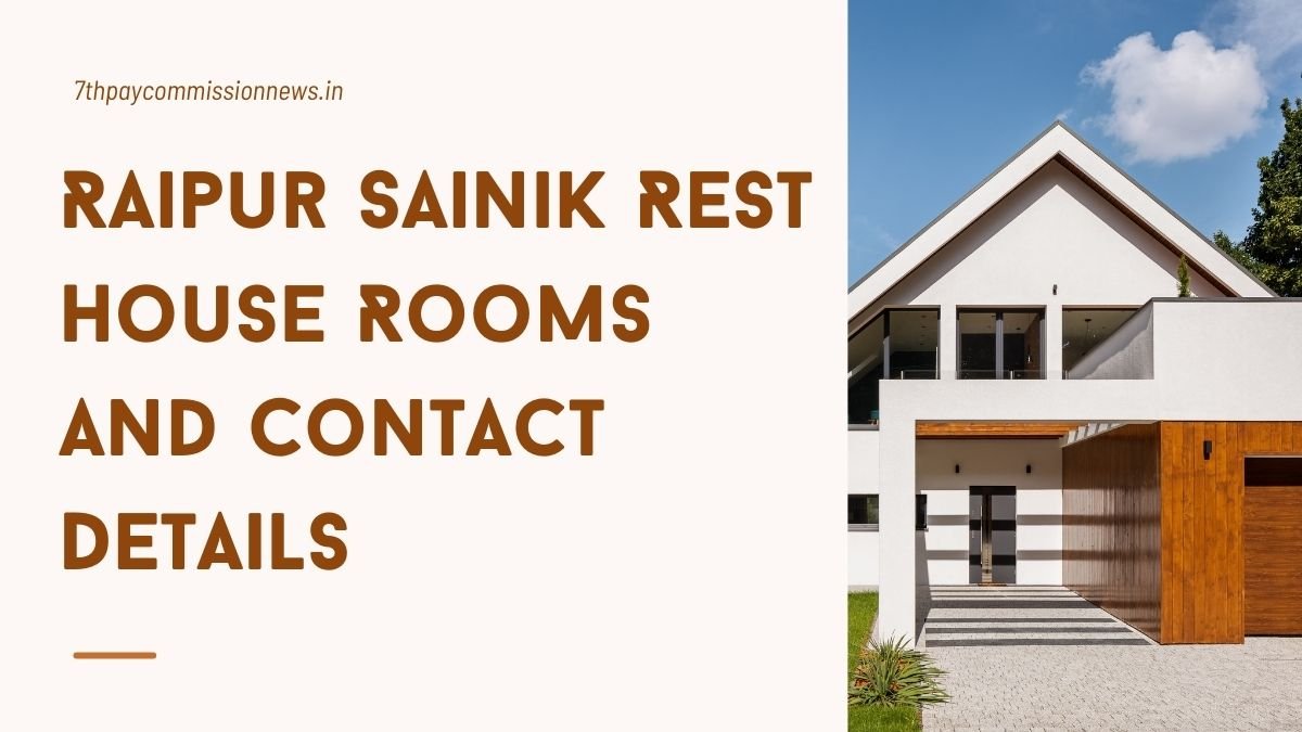 Raipur Sainik Rest House Rooms and Contact Details
