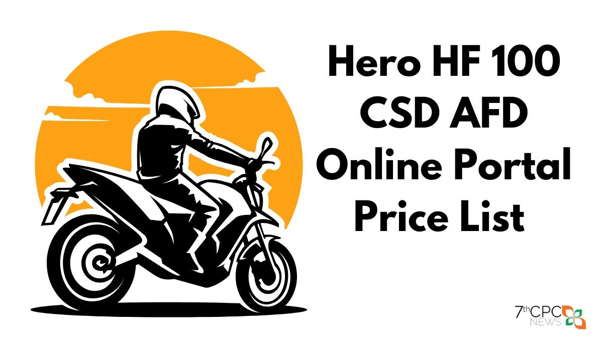 Hero HF 100 CSD AFD Online Portal Price List