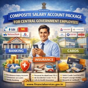Composite Salary Account Package for Central Government Employees 2026